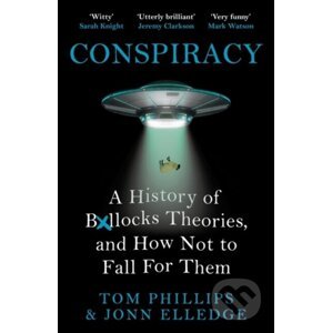 Conspiracy - Jonn Elledge, Tom Phillips