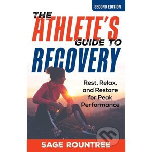 Athletes Guide To Recovery - Sage Rountree