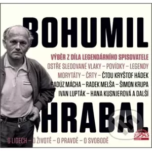Výběr z díla legendárního spisovatele - Bohumil Hrabal