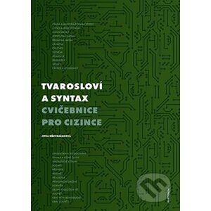 Tvarosloví a syntax - Cvičebnice pro cizince - Jitka Dřevojánková
