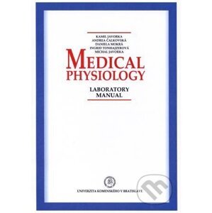 Medical physiology – Laboratory manual - Kamil Javorka