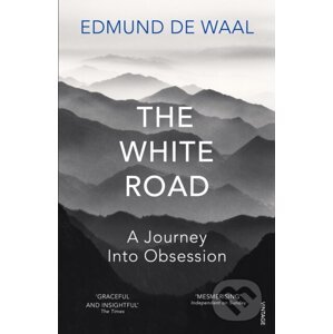 The White Road - Edmund de Waal