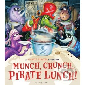 Munch, Crunch, Pirate Lunch! - John Kelly, John Kelly (ilustrátor)