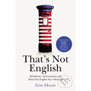 That's Not English - Erin Moore