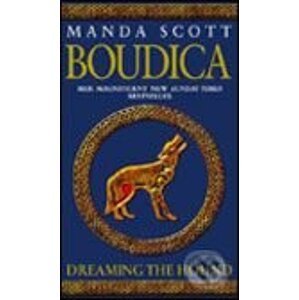 Boudica: Dreaming the Hound - Manda Scott