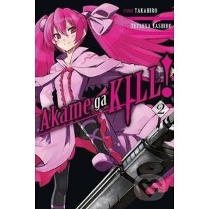 Akame ga Kill! (Volume 2) - Takahiro, Tetsuya Tashiro