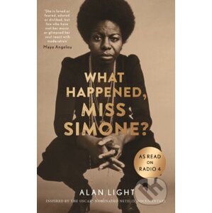 What Happened, Miss Simone - Alan Light
