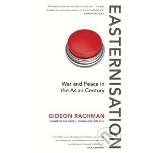 Easternisation - Gideon Rachman