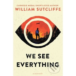We See Everything - William Sutcliffe