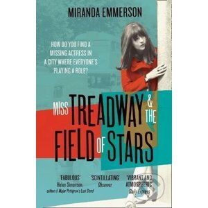 Miss Treadway & The Field Of Stars - Miranda Emmerson