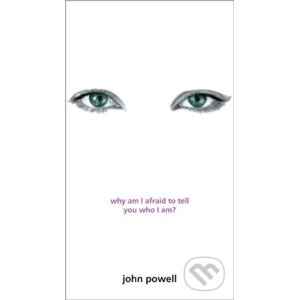 Why am I Afraid to Tell You Who I am? - John Powell