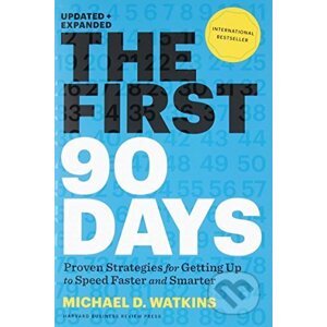 First 90 Days, Updated and Expanded - Michael Watkins