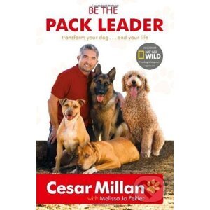 Be the Pack Leader - Cesar Millan