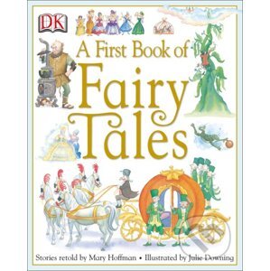 A First Book of Fairy Tales - Mary Hoffman, Julie Downing (ilustrácie)