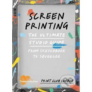 Screenprinting - Print Club London