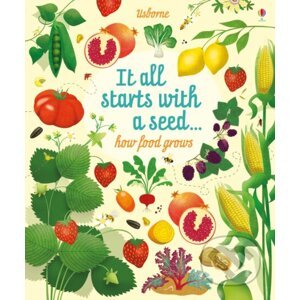 It All Starts with a Seed... - Emily Bone, Sally Elford (ilustrátor)