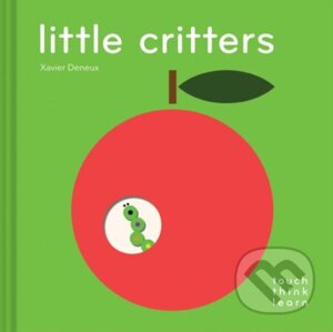 Little Critters - Xavier Deneux