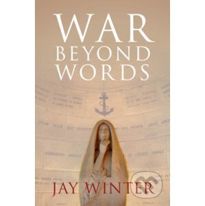 War Beyond Words - Jay Winter