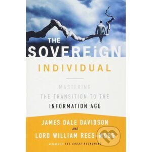 The Sovereign Individual - James Dale Davidson