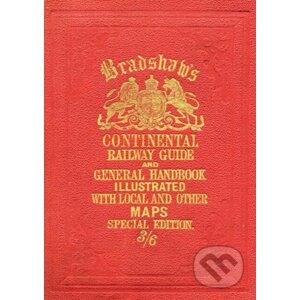 Bradshaw's Continental Railway Guide - Bloomsbury