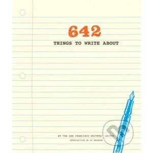 642 Things to Write About - San Francisco Writers' Grotto
