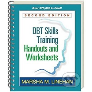 DBT Skills Training Handouts and Worksheets - Marsha M. Linehan