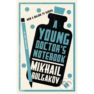 A Young Doctor's Notebook - Mikhail Bulgakov