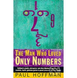 The Man Who Loved Only Numbers - Paul Hoffman
