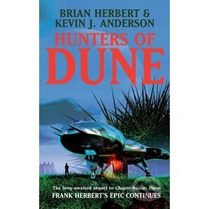 Hunters of Dune - Brian Herbert, Kevin J Anderson