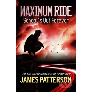 School's Out Forever - James Patterson