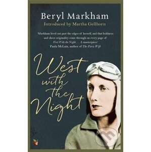 West With The Night - Beryl Markham