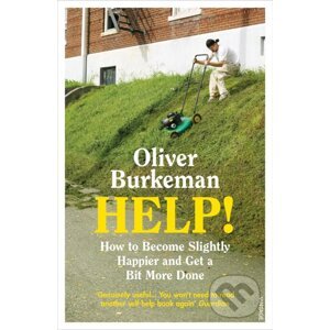 HELP! - Oliver Burkeman