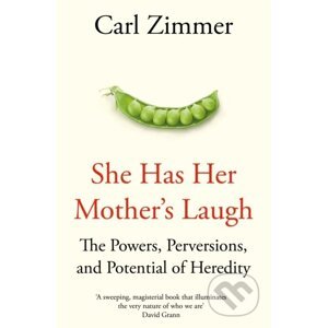 She Has Her Mothers Laugh - Carl Zimmer