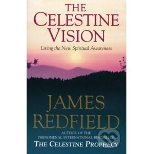 The Celestine Vision - James Redfield