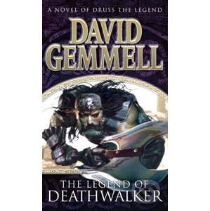 The Legend of Deathwalker - David Gemmell