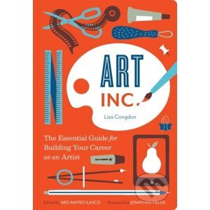 Art Inc. - Lisa Congdon, Meg Mateo Iiasco