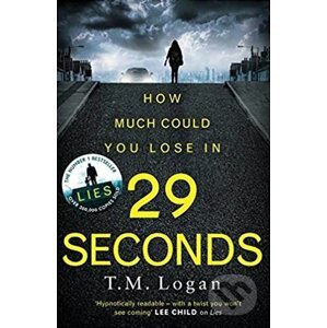 29 Seconds - T.M. Logan