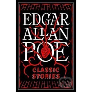 Edgar Allen Poe: Classic Stories - Edgar Allan Poe