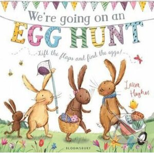 We´re Going on an Egg Hunt - Laura Hughes