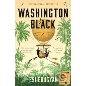 Washington Black - Esi Edugyan