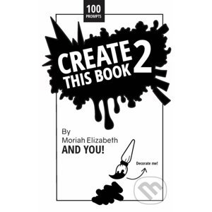 Create This Book 2 - Moriah Elizabeth