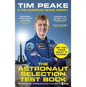The Astronaut Selection Test Book - Tim Peake