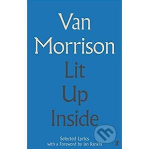Lit Up Inside - Van Morrison