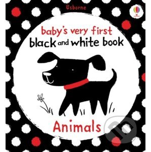Baby's Very First Black and White Animals - Fiona Watt, Stella Baggott (ilustrátor)