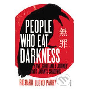 People Who Eat Darkness - Richard Lloyd Parry