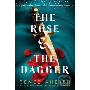 The Rose and the Dagger - Renée Ahdieh