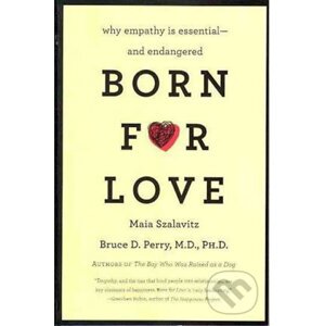 Born for Love - Bruce D. Perry, Maia Szalavitz