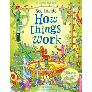 How Things Work - Conrad Mason, Colin King (ilustrácie)