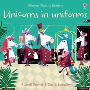 Unicorns in Uniforms - Russell Punter, David Semple (ilustrácie)