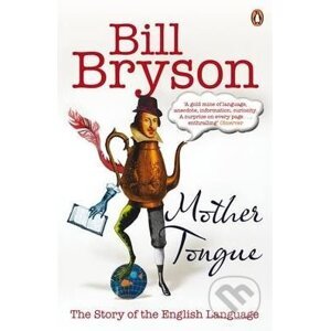 Mother Tongue - Bill Bryson